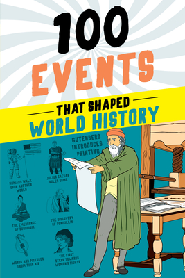 100 Events That Shaped World History - Yenne, Bill