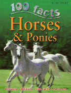 100 Facts Horses & Ponies