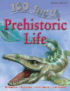 100 Facts - Prehistoric Life