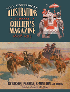 100 Favorite Illustrations from Collier's Magazine, 1898-1914: By Gibson, Parrish, Remington and Others