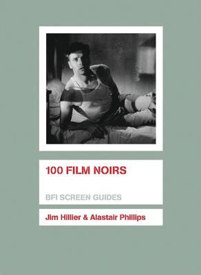 100 Film Noirs - Hillier, Jim