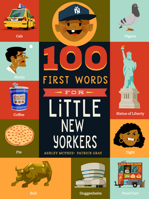 100 First Words for Little New Yorkers - McPhee, Ashley