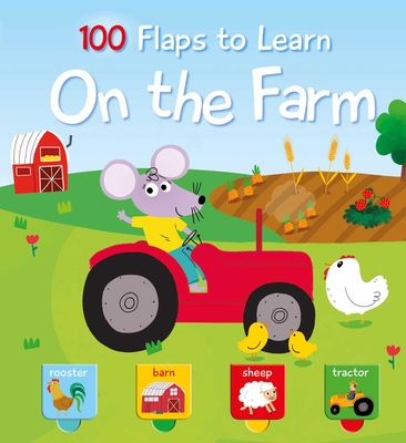 100 Flaps to Learn - On the Farm - Yoyo Books