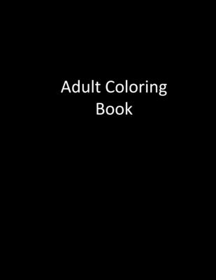 100 Flowers - Adult Coloring Books, and Flower Coloring Books, and Adult Colouring Books