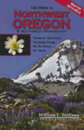 100 Hikes in Northwest Oregon & Southwest Washington