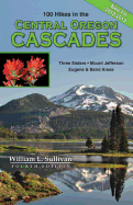 100 Hikes in the Central Oregon Cascades