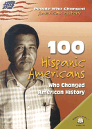 100 Hispanic-Americans Who Changed History