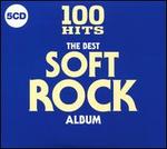 100 Hits: The Best Soft Rock Album