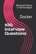 100 Interview Questions: Docker