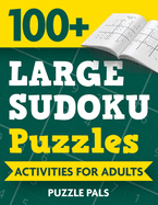 100+ Large Sudoku Puzzles: Activities For Adults