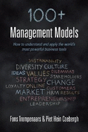 100+ management models: How to understand and apply the world's most powerful business tools