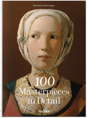 100 Masterpieces in Detail - Hagen, Rainer & Rose-Marie