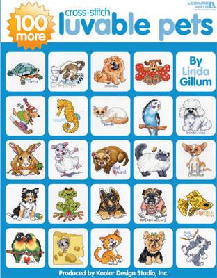100 More Luvable Cross Stitch Pets (Leisure Arts #4413) - Kooler Design Studio