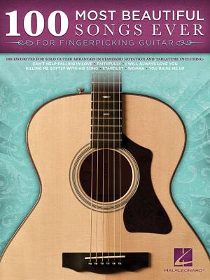 100 Most Beautiful Songs Ever for Fingerpicking Guitar - Hal Leonard Corp