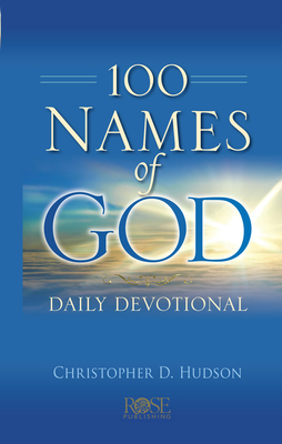 100 Names of God Daily Devotional - Hudson, Christopher D