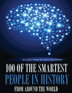 100 of the Smartest People In History From Around the World