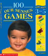 100 Our Senses Games 3-5