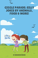 100 pages of Giggle Time: Jokes for Ages 1-5