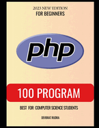 100 PHP Program Examples Best for Beginners PHP Programming Book