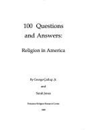 100 Questions and Answers: Religion in America