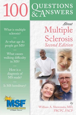 100 Questions & Answers about Multiple Sclerosis - Sheremata, William A