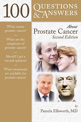 100 Questions & Answers about Prostate Cancer - Ellsworth, Pamela, M.D.