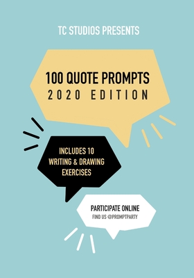 100 Quote Prompts: 2020 Edition - Johnson, Jaz (Editor), and Tate, Brandon (Editor)