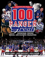 100 Ranger Greats: Superstars, Unsung Heroes and Colorful Characters