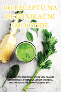 100 Recept  Na Detoxika n? Smoothie