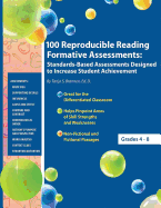 100 Reproducible Reading Formative Assessments: Standards-Based Assessments Designed to Increase Student Achievement