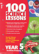 100 Science Lessons for Year 5