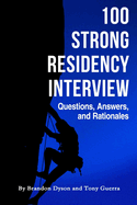 100 Strong Residency Questions, Answers, and Rationales