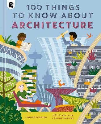 100 Things to Know About Architecture - O'Brien, Louise