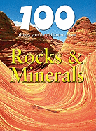 100 Things You Should Know about Rocks & Minerals