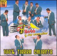 100% Tierra Calienta - Beto Y Sus Canarios