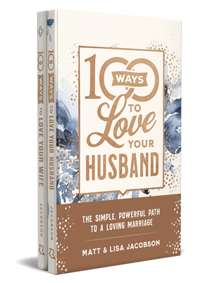 100 Ways to Love Your Husband/Wife Deluxe Edition Bundle - Jacobson, Matt, and Jacobson, Lisa