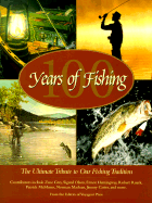 100 Years of Fishing: The Ultimate Tribute to Our Fishing Tradition - 