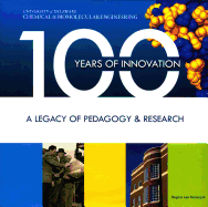 100 Years of Innovation: A Legacy of Pedagogy & Research