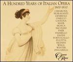 100 Years of Italian Opera, 1800-1810 - Alan Opie (baritone); Alexander Oliver (tenor); Christian du Plessis (baritone); Della Jones (mezzo-soprano);...