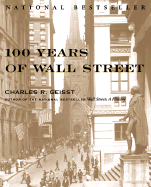 100 Years of Wall Street - Geisst, Charles R, Professor, and Grasso, Richard A (Foreword by)