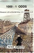 1000: 1 Odds: Memoir of a World War II Childhood