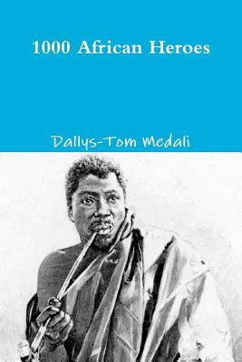 1000 African Heroes - Medali, Dallys-Tom