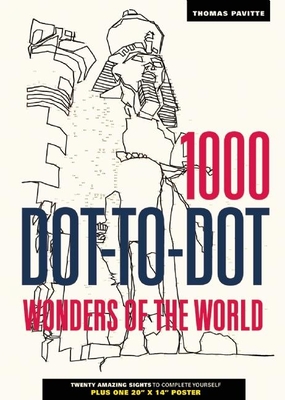 1000 Dot-To-Dot: Wonders of the World - Pavitte, Thomas