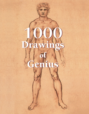 1000 Drawings of Genius - Charles, Victoria, Ph.D., and Carl, Klaus H