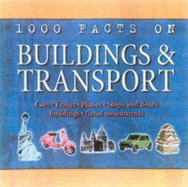 1000 Facts on Buildings and Transport
