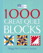 1000 Great Quilt Blocks - McCormick Gordon, Maggi