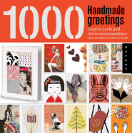 1000 Handmade Greetings: Creative Cards and Clever Correspondence