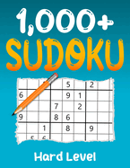 1000+ Hard Sudoku Puzzle Book: Puzzles with Solutions for Adults