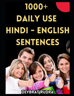 1000+ Hindi to English Translation Sentences Book Learn English Speaking For Adult Beginners - Rudra, Devbrat