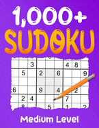 1000+ Medium Sudoku Puzzle Book: Puzzles with Solutions for Adults
